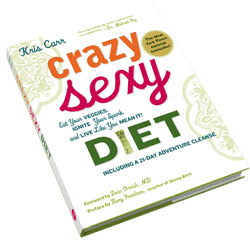 Crazy Sexy Diet: Eat Your Veggies, Ignite Your Spark, and Live Like You Mean It! von Carr, Kris