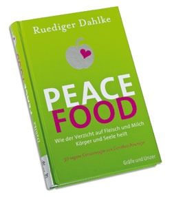 Ruediger Dahlke, Autor von “Peace Food”, kommt nach Berlin (Eventankündigung und Verlosung)