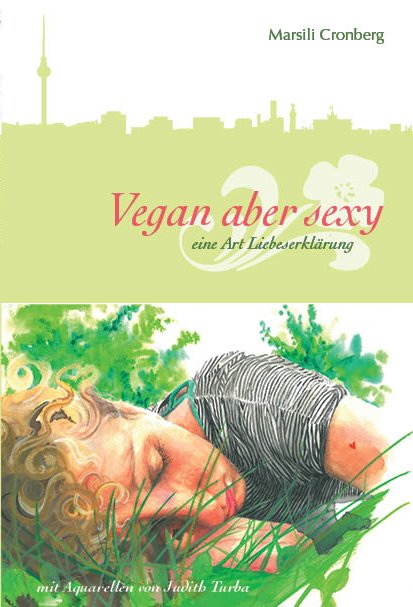 Vegan aber sexy von Marsili Cronberg