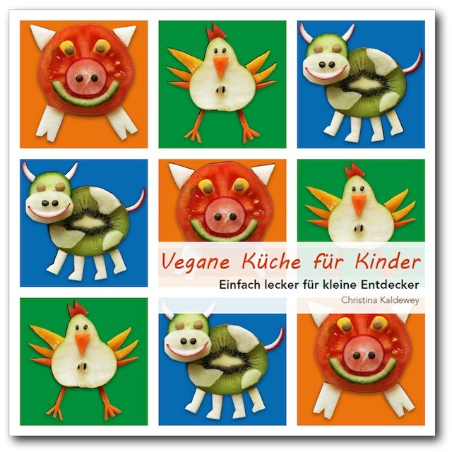 Buch Rezension: Vegane Küche für Kinder – von Christina Kaldewey