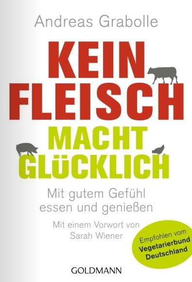 Kein Fleisch macht glücklich