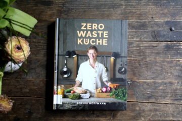 Sophia Hoffmann: Zero Waste Küche – Buchrezension