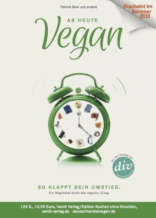 “Ab heute vegan” – Unser Buch erscheint im Sommer!