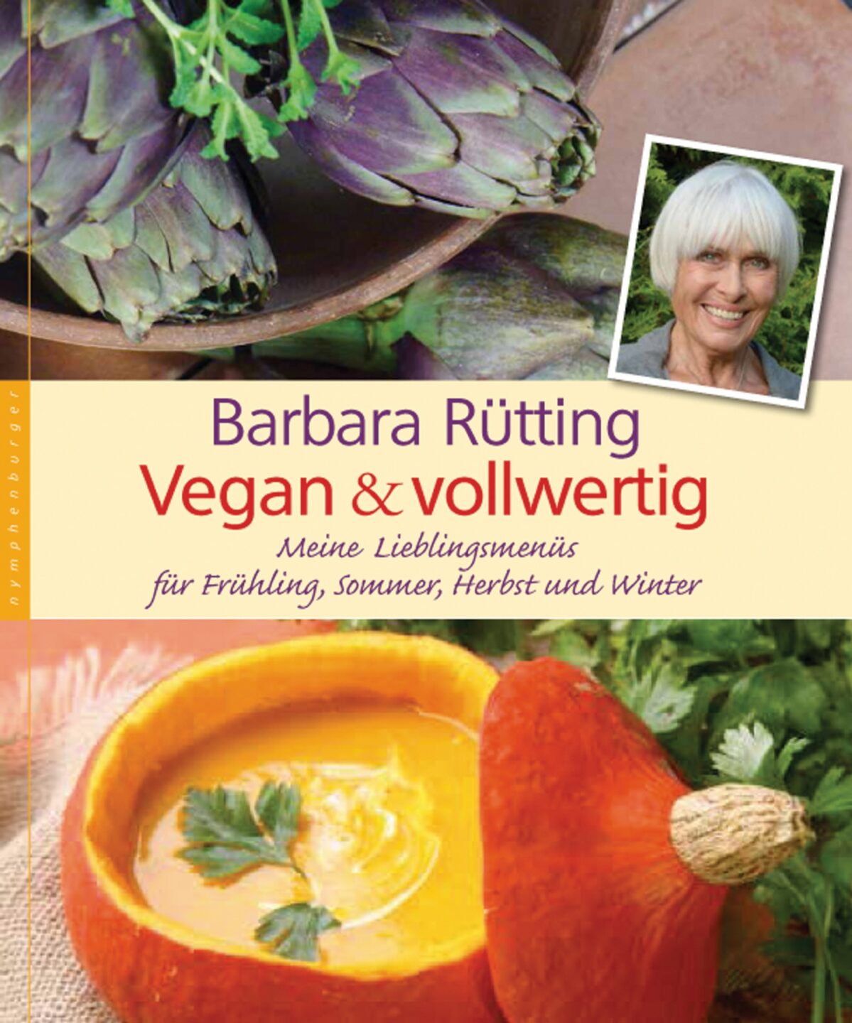 “Vegan & vollwertig” – Das neue Kochbuch von Barbara Rütting