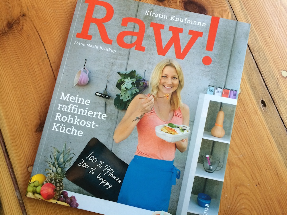Rohkost-Buch: Raw! von Kirstin Knufmann