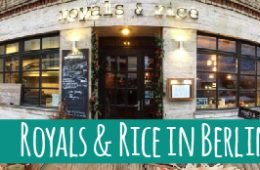 Das Royals & Rice – Vietnamesische Rice Bar mitten in Berlin