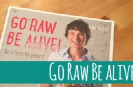 Rohkostbuch: Go raw be alive! von Boris Lauser