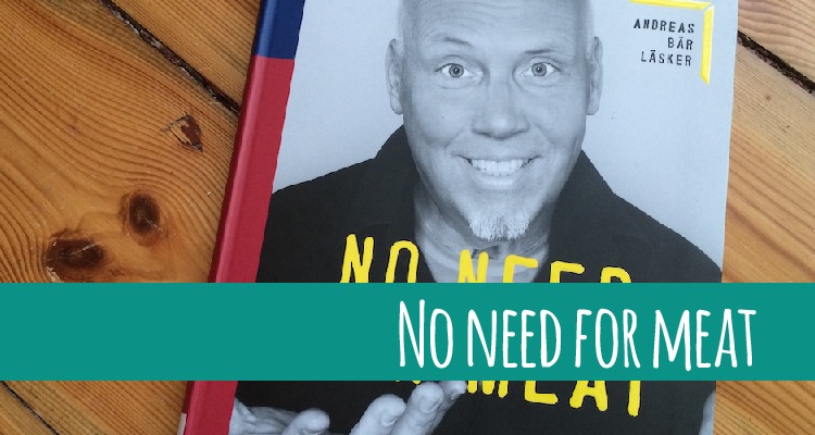 Buchtipp: No need for meat von Andreas Bär Läsker