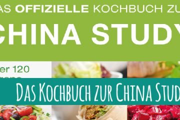 Das offizielle Kochbuch zur China Study
