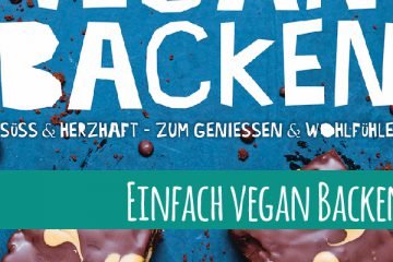Einfach vegan backen von Jérôme Eckmeier und Daniela Lais (inkl. Verlosung)