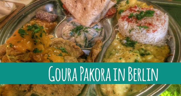 Revisited: Goura Pakora in Berlin