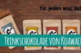 Trinkschokoladen die wach machen von Koawach