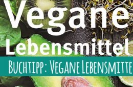 Buchtipp: Vegane Lebensmittel von Sonja Reifenhäuser