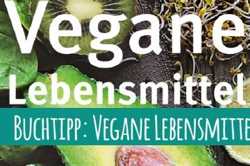 Buchtipp: Vegane Lebensmittel von Sonja Reifenhäuser