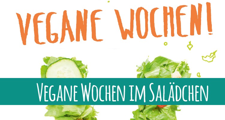Vegane Wochen bei Salädchen – Gesundes Fast Food
