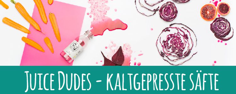 Juice Dudes aus Berlin – kalt gepresste Obst- und Gemüsesäfte