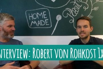 Interview mit Robert Gladitz von Rohkost 1×1