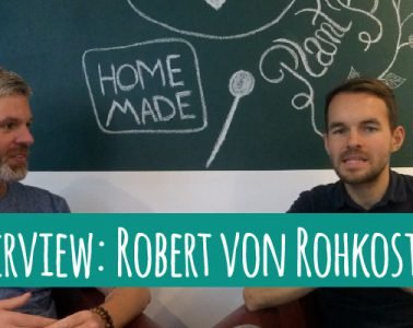 Interview mit Robert Gladitz von Rohkost 1×1