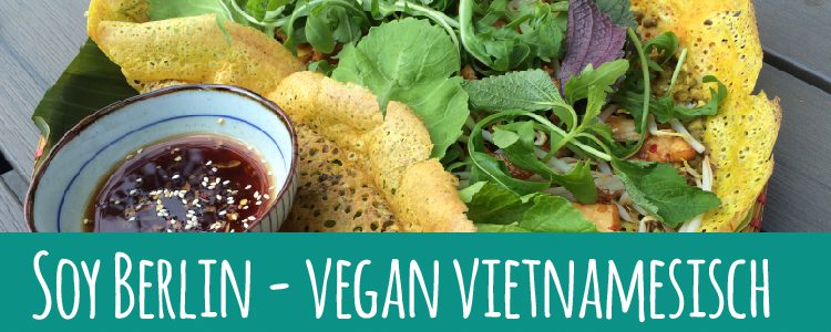 Soy – Veganes vietnamesisches Restaurant in Berlin