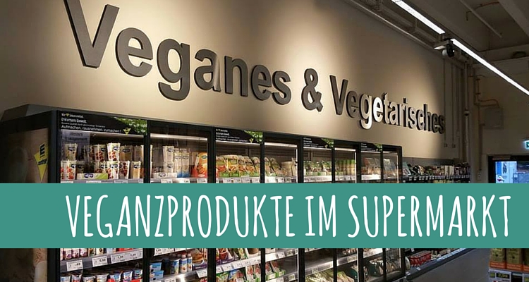 Vegane Produkte vom Veganz im Einzelhandel