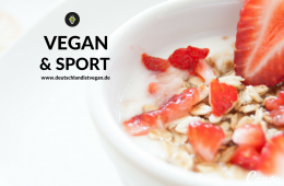 Vegane Ernährung & Sport, geht das überhaupt zusammen?