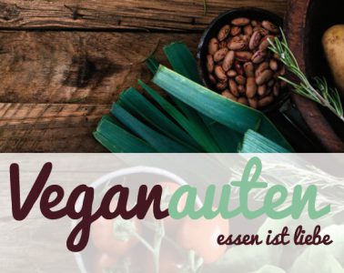 Veganauten – Essen ist Liebe