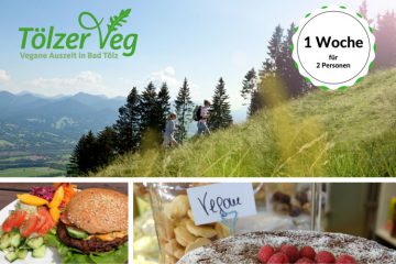 Vegan Reisen in Bad Tölz beim “Tölzer Veg” + Gewinnspiel