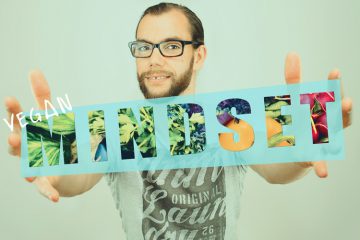 Vegan sein – das bewusstsein ändert sich: MINDSET - kohlundkarma