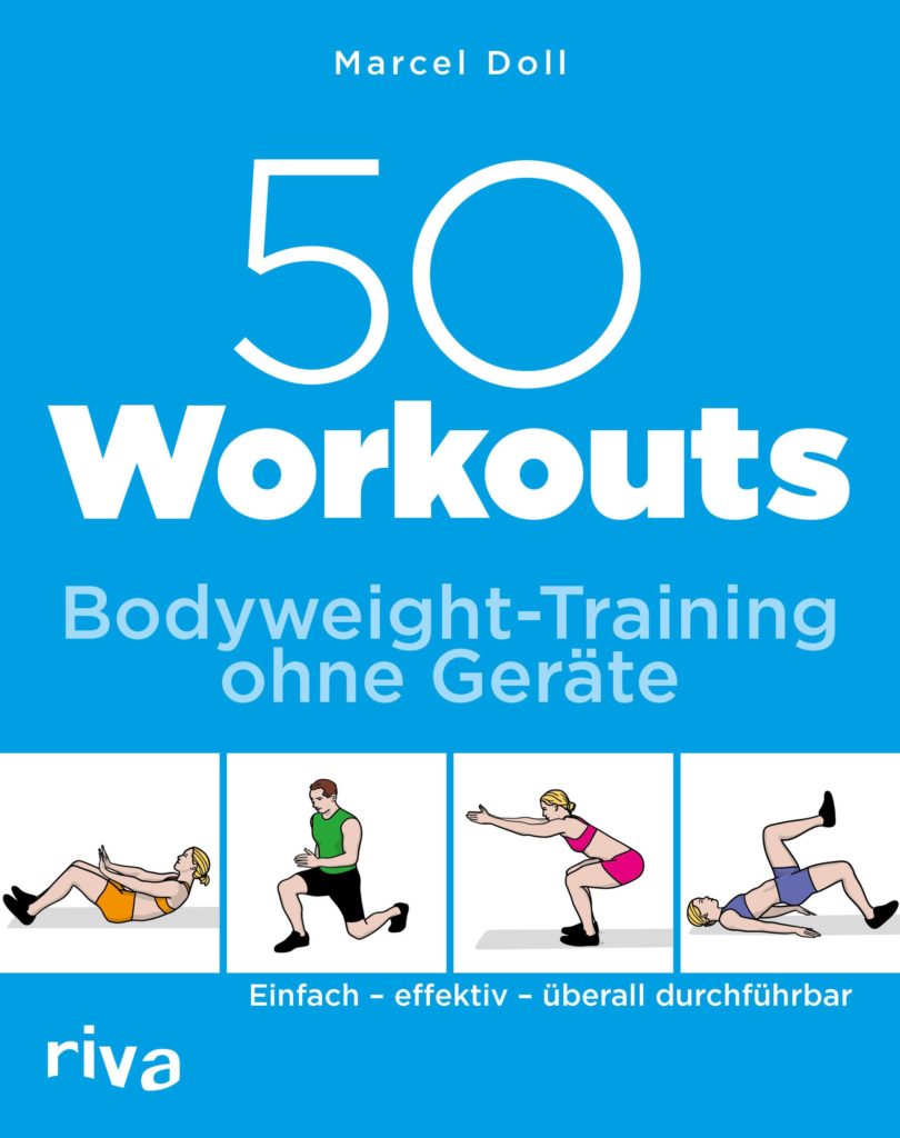 50 Workouts - Bodyweight Training ohne Geräte