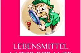 Alina Moritz Lebensmittel unter der Lupe