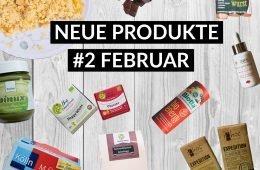 Neue vegane Produkte #2 im Februar
