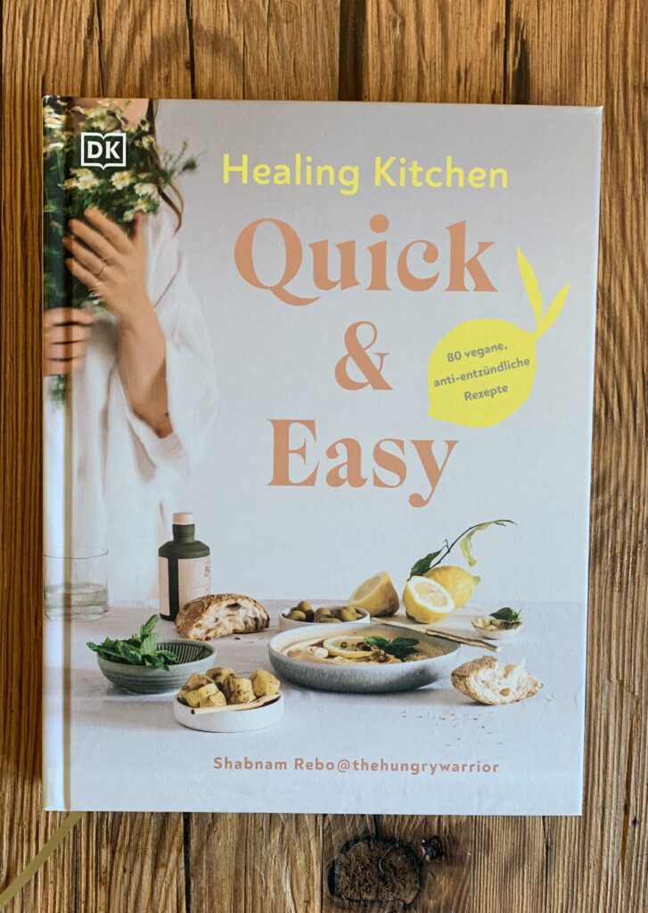 Healing Kitchen - Quick & Easy: 80 vegane, anti-entzündliche Rezepte für jeden Tag 