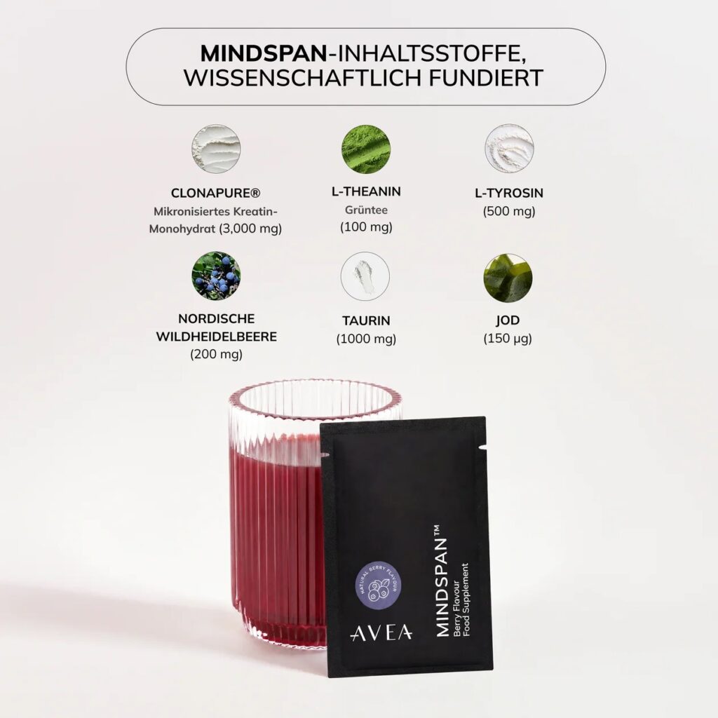AVEA MindSpan™ ist ein veganer Fokus-Drink mit Kreatin, Taurin und 100 mg L-Theanin. Erfahre mehr und spare 15 % mit MARAL15.